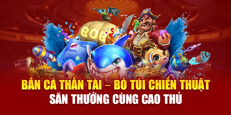 Hướng dẫn cách chơi bắn cá Thần Tài cho người mới