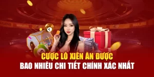 Cược Lô Xiên Ăn Được Bao Nhiêu