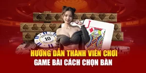 Hướng dẫn thành viên chơi game bài