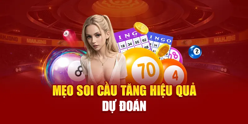 Mẹo soi cầu tăng hiệu quả dự đoán