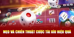Mẹo và chiến thuật cược tài xỉu