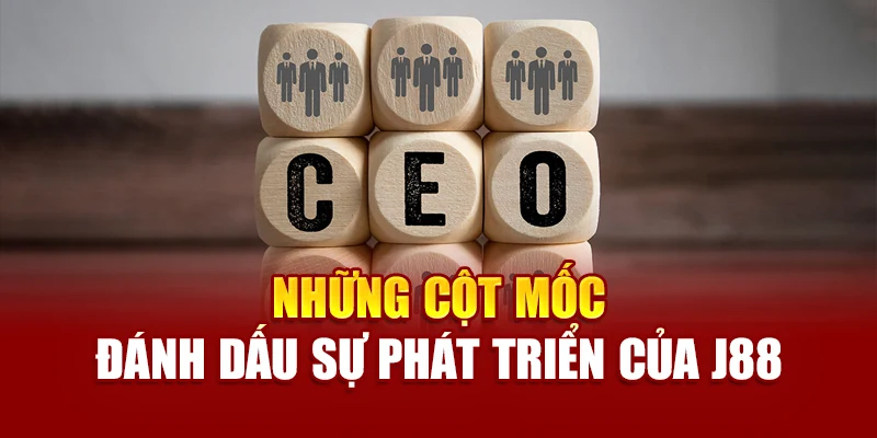 Những cột mốc đánh dấu sự phát triển của J88