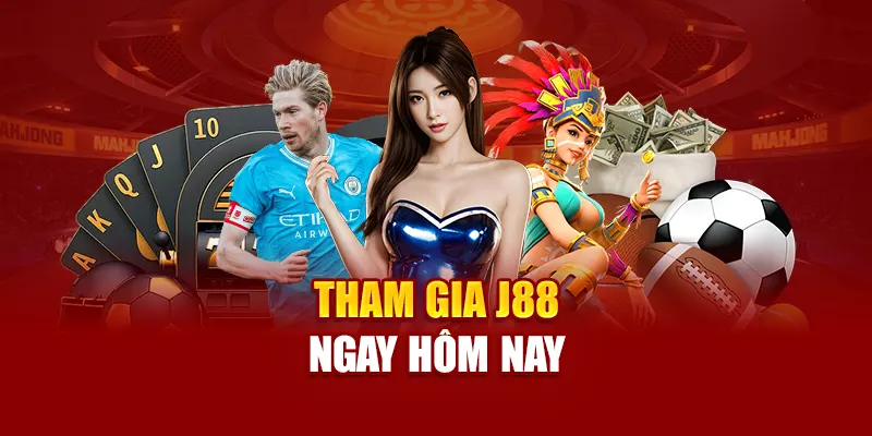 Tham gia J88 ngay hôm nay